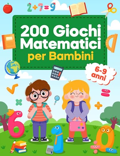 200 Giochi Matematici per Bambini